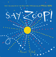 Say Zoop! (Toddler Learning Book, Preschool Learning Book, Interactive Children's Books)