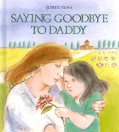 Saying Goodbye to Daddy