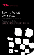 Saying What We Mean: Implicit Precision and the Responsive Order