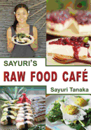 Sayuri's Raw Food Cafe