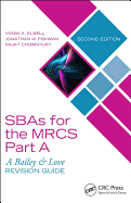 SBAs for the MRCS Part A: A Bailey & Love Revision Guide
