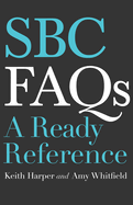 SBC FAQs: A Ready Reference