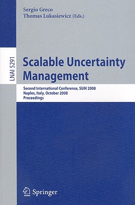 Scalable Uncertainty Management - Greco, Sergio (Editor)