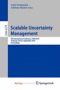Scalable Uncertainty Management
