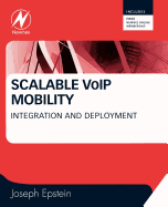 Scalable VoIP Mobility: Integration and Deployment
