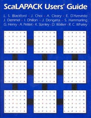 Scalapack Users' Guide - Blackford, L S, and Choi, J, and Cleary, A