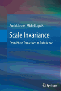 Scale Invariance: From Phase Transitions to Turbulence