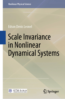 Scale Invariance in Nonlinear Dynamical Systems - Leonel, Edson Denis