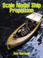 Scale Model Ship Propulsion - Gorman, Tom