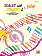 Scales and Chords Are Fun, Bk 1: Major (Selected Studies)