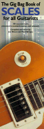 Scales for Guitarists: The Gig Bag Series