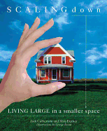 Scaling Down: Living Large in a Smaller Space