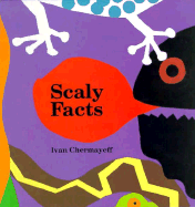 Scaly Facts - Chermayeff, Ivan, and Richardson, Nan F, and Chermayeff, Catherine