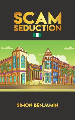 Scam Seduction - Benjamin, Simon