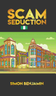 Scam Seduction