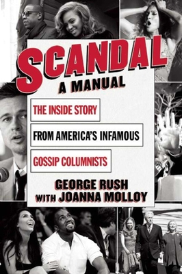 Scandal: A Manual - Rush, George, and Molloy, Joanna