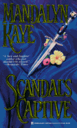 Scandal's Captive - Kaye, Mandalyn