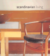 Scandinavian Living - Englund, Magnus, and Schmidt, Chrystina, and Wood, Andrew (Photographer)