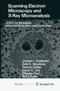Scanning Electron Microscopy and X-Ray Microanalysis