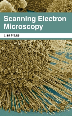 Scanning Electron Microscopy - Page, Lisa (Editor)