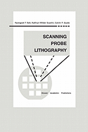 Scanning Probe Lithography