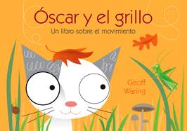 ?scar Y El Grillo: Un Libro Sobre El Movimiento