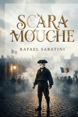 Scaramouche - Sabatini, Rafael