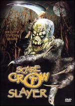 Scarecrow Slayer