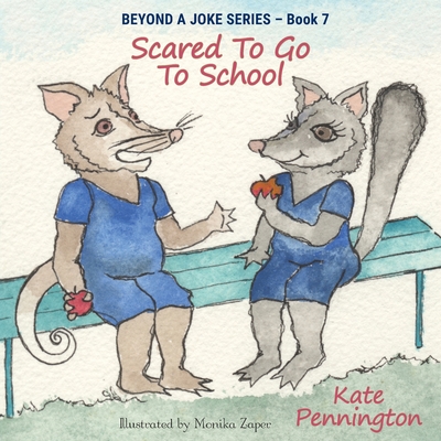 Scared To Go To School - Pennington, Kate
