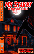Scared Yet? Mr. Stabby: The Trick-or-Treat Killer