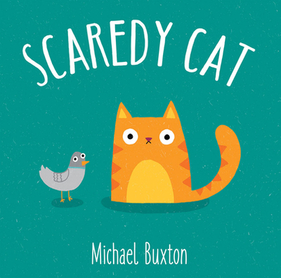 Scaredy Cat - Buxton, Michael (Illustrator)