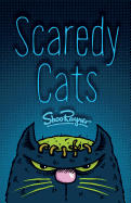 Scaredy Cats