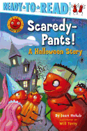 Scaredy-Pants!: A Halloween Story (Ready-To-Read Pre-Level 1)