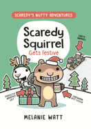 Scaredy Squirrel Gets Festive