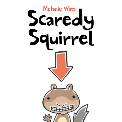 Scaredy Squirrel - 
