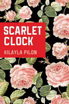 Scarlet Clock - Pilon, Kilayla