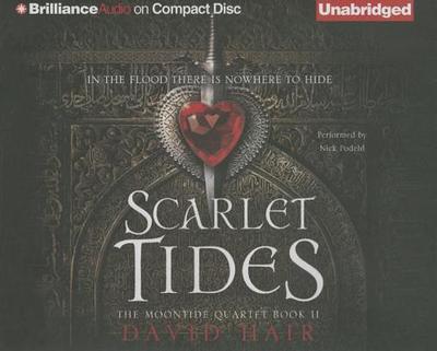 Scarlet Tides - Podehl, Nick (Read by), and Hair, David