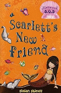 Scarlett's New Friend