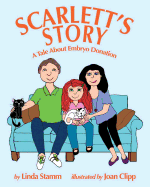Scarlett's Story: A Tale about Embryo Donation