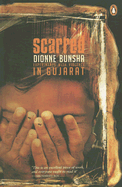 Scarred: Experiments with Violence in Gujarat