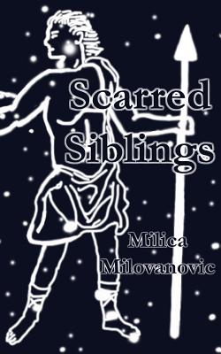 Scarred Siblings - Taylor, Brooke (Editor), and Carlisle, Maia (Editor), and Matheson, Heather (Editor)
