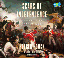 Scars of Independence: America's Violent Birth