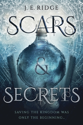 Scars & Secrets - Ridge, J E