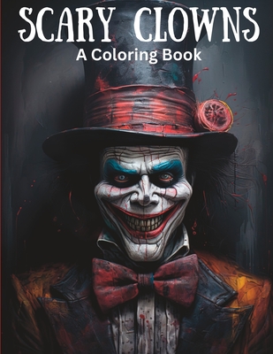 Scary Clowns Coloring Book - Fox, Angela