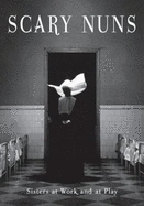 Scary Nuns