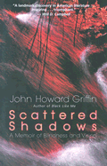 Scattered Shadows: A Memoir of Blindness and Vision