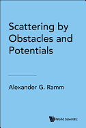 Scattering By Obstacles And Potentials