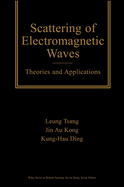 Scattering of Electromagnetic Waves, Theories and Applications