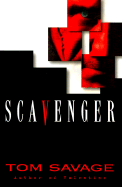 Scavenger - Savage, Tom