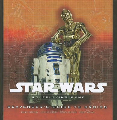 Scavenger's Guide to Droids: Supplement - Thompson, Rodney, and Hershey, Sterling